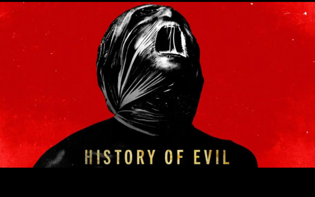 2024’s History of Evil